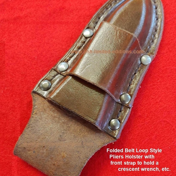 Leather Pliers Tool Holster- Belt Loop- With or without wrench strap- Custom Hand Made in Montana - Secure Fit- Ranch Farm Handyman Gift