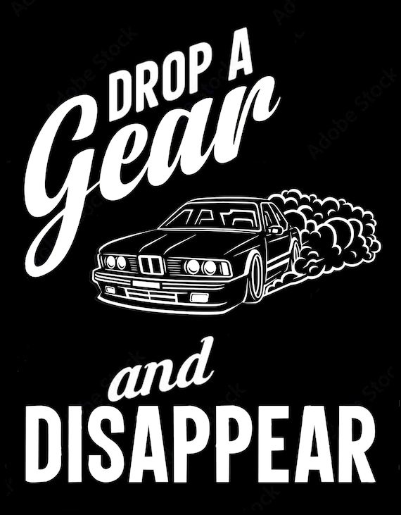Drop A Gear And Disappear