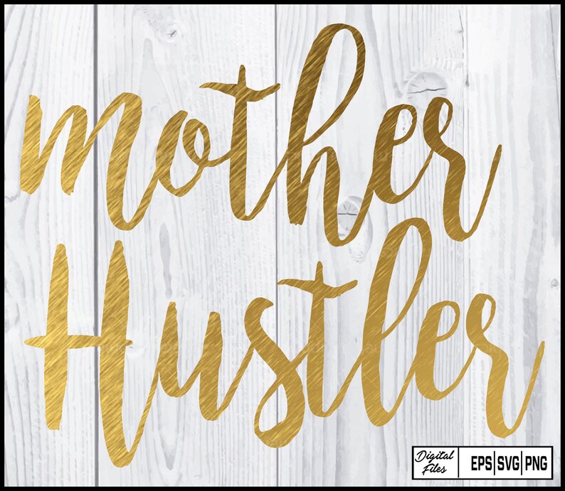Download Mother hustler Svg Mom life Svg Mother hood Svg Mom shirt | Etsy