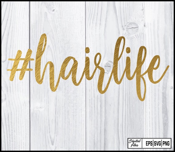 Download Hair Life Svg Life Svg Hair Svg Stylist Svg Etsy