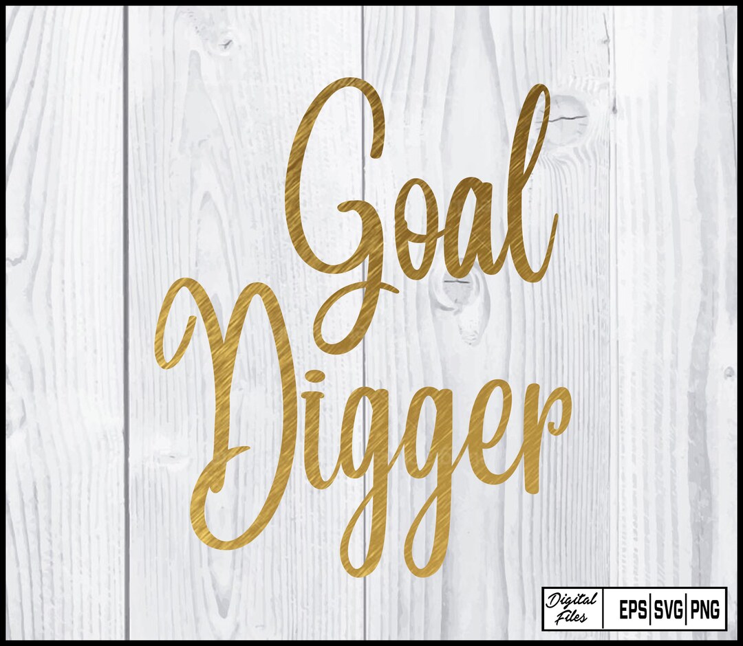 Goal Digger Svg Goals Mom Life Girl Boss Boss Lady - Etsy