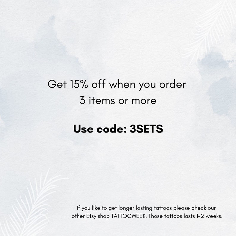 May include: Get 15% off when you order 3 items or more. Use code: 3SETS. If you like to get longer lasting tattoos please check our other Etsy shop TATTOOWEEK. Those tattoos lasts 1-2 weeks.