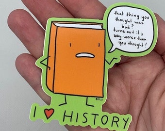 I Love History Sticker Pack: Cute Vinyl Decals for Historians