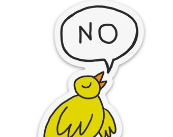 Little Bird Says NO sticker