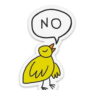 Little Bird Says NO sticker