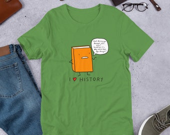 I Love History soft unisex t-shirt