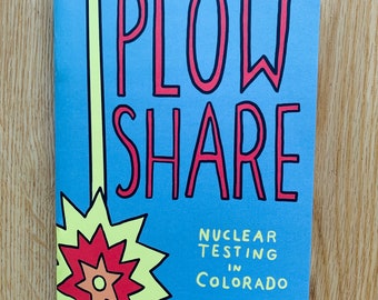 Project Plowshare: Nuclear Testing in Colorado graphic history comic