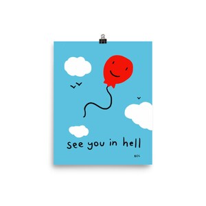 See You In Hell 8x10 Print Poster
