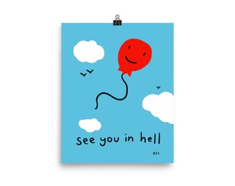 See You In Hell 8x10 Print Poster