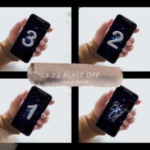 May include: A countdown video invite with a starry night background. The numbers 3, 2, 1 and the text "Blast Off" are displayed on a smartphone screen.