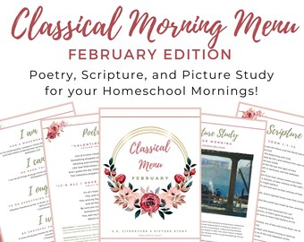 FEBRUARY Classical Morning Menu Printable (Morning Time, Homeschool, Charlotte Mason, Christian, Valentine)