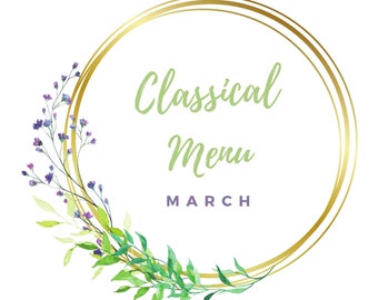 MARCH Classical Morning Menu Printable (Morning Time / Circle Time, Homeschool, Charlotte Mason, Christian)