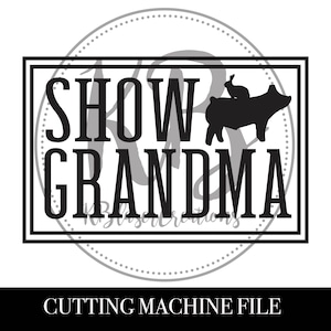 Rabbit and Pig Show Grandma Shirt Svg, Beef Showing, County Fair Show Shirt,  SVG, Digital Cut File, PNG, For Cutting Machine, Fair SVG