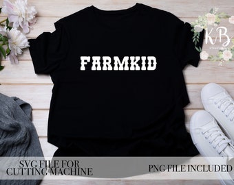 FARMKID svg, Farmer Wife Life svg, svg cut file, svg for shirt, Farm shirt Svg, Farm Svg,