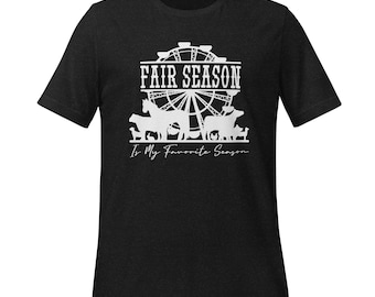 Fair Season Is My Favorite Season Shirt, Fun Fair Season Shirt, Fun Fair Shirt, Fair Season Shirt, Fair Shirt, Showing Shirt