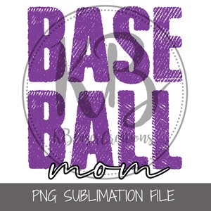 Baseball Mom PNG Sublimation Design Download, Baseball MomBaseball PNG, sport png, Baseball game png, sublimate designs download