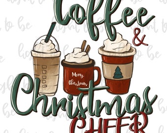 Christmas Coffee Cheer PNG: Hand-Drawn Sublimation Design (Digital Download)