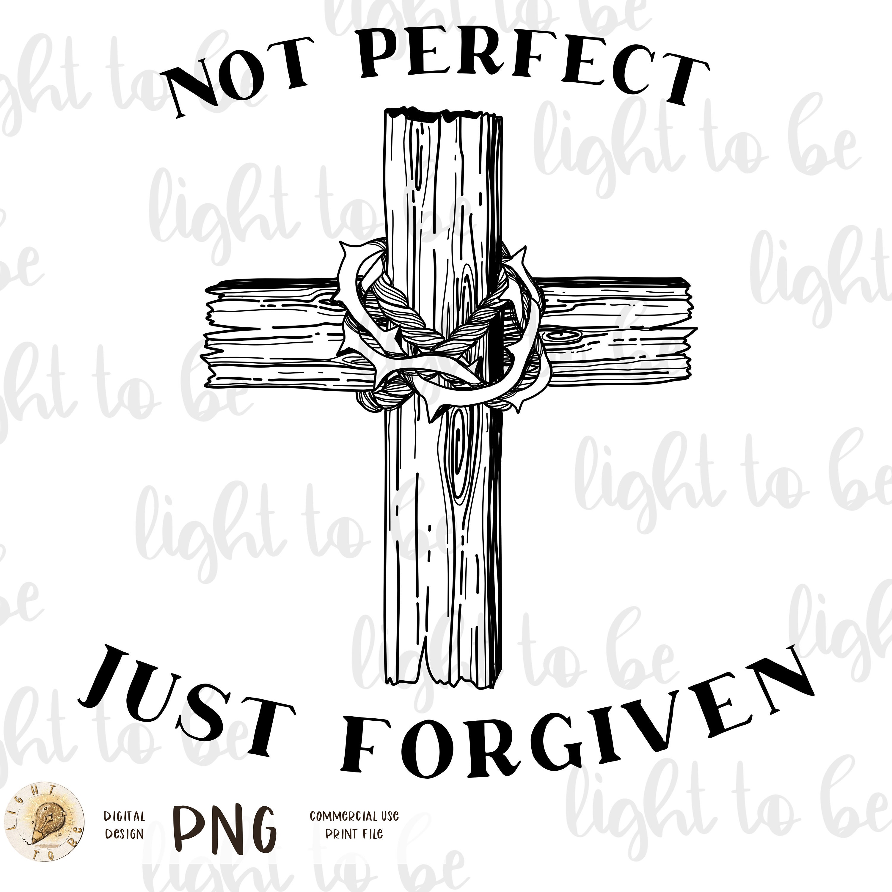 Not Perfect Just Forgiven Jesus Bible Verse Quotes Faith Based T-Shirt Not Perfect Just Forgiven Jesus Bible Verse Quotes Faith Based T-Shirt