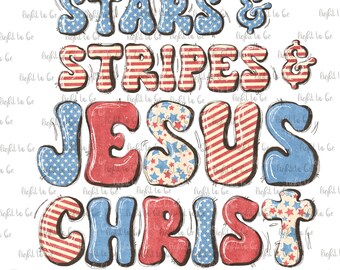 May include: Stars & Stripes & Jesus Christ in red, white, and blue with a distressed, vintage look. The letters are decorated with stars and stripes.