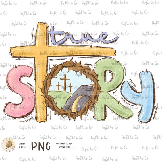 True Story Easter Religious Christian Faith Bible Verse Kids T-Shirt True Story Easter Religious Christian Faith Bible Verse Kids T-Shirt
