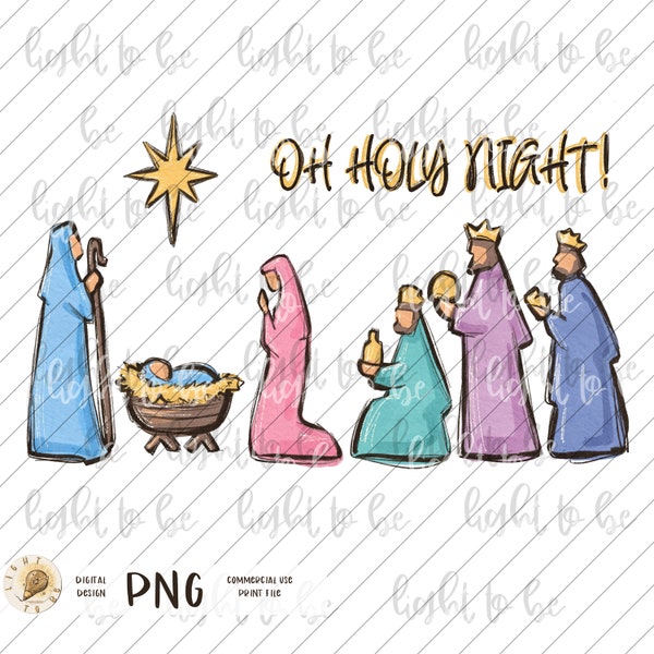 O Holy Night PNG, True story Christmas, christian Christmas, Baby Jesus, joy world, religious Sublimation design, hand drawn, Graphic Tshirt