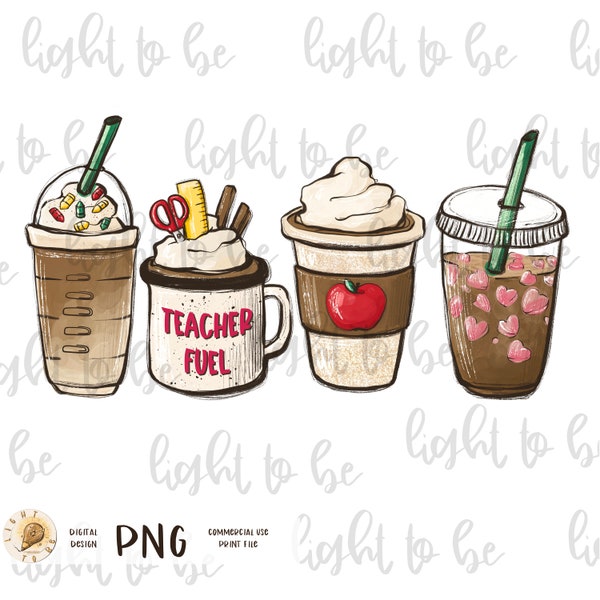 Teacher fuel Coffee PNG, teacher gift mug latte Iced coffee digital school Sublimation design hand drawn Printable Graphic Clipart Tshirt