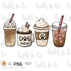 Dogs and coffee lover PNG, latte iced coffee cute funny dog mom, digital Sublimation design drawn Printable Graphic Clipart Tshirt