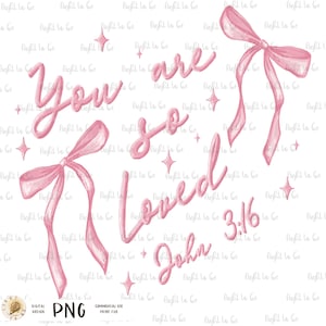 Eres tan amado PNG, versículos bíblicos de amor y fe cristiana de San Valentín, diseño de sublimación del ministerio de la iglesia dibujado a mano en la parte delantera y trasera de la camiseta