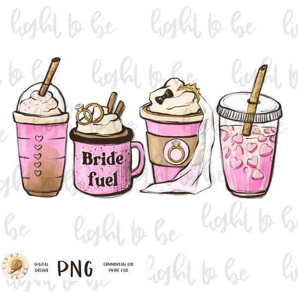 Bride fuel Coffee PNG, bridal wedding latte cute funny frappe, Iced digital, Sublimation design hand drawn Printable Graphic Clipart Tshirt