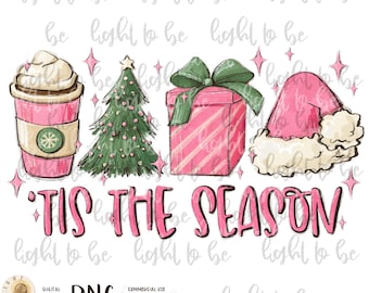 tis the season pink Christmas PNG winter latte Santa presents tree Vibes coffee Love Family Sublimation design hand drawn Tshirt