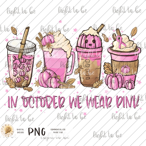 In October we wear pink latte PNG, Breast cancer awareness Fight iced coffee women Sublimation design hand drawn Printable file Tshirt