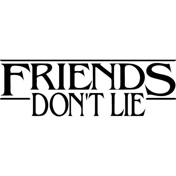 Free Free 182 Friends Don&#039;t Lie Svg SVG PNG EPS DXF File