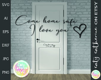 Free Free 242 Come Home Safe Svg Free SVG PNG EPS DXF File