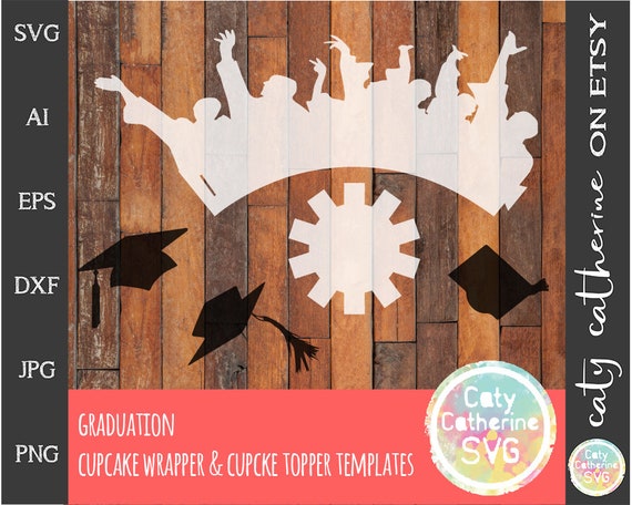 Download Graduation Cupcake Wrapper Topper Svg Templates Etsy