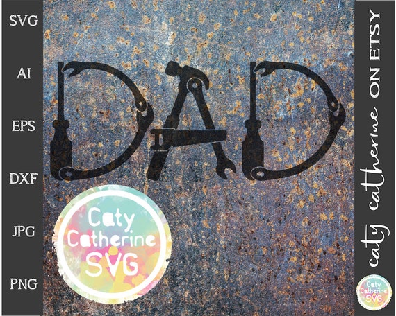 Dad Father S Day Tool Theme Svg Cut File Svg Cut File Etsy