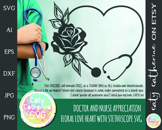 Download Doctor Nurse Appreciation Floral Love Heart With Stethoscope Etsy