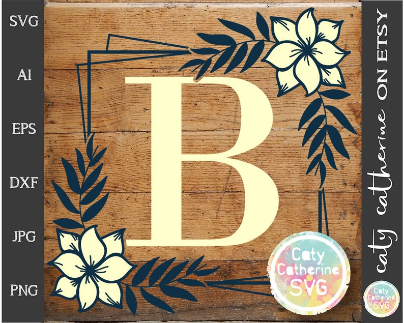 Download Letter B Floral Monogram Frame SVG Cut File // File for ...