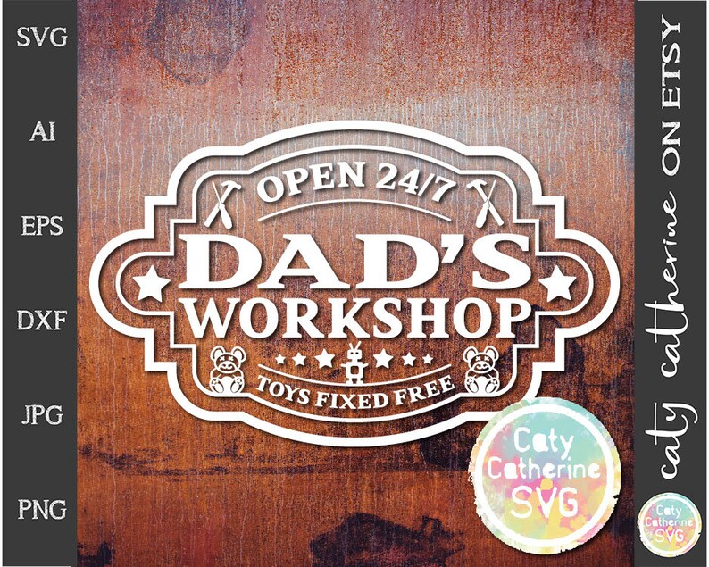 Download Dad S Workshop Open 247 Toys Fixed Free Create Your Own Sign Svg Cut File Father S Day Commercial Use Caty Catherine Clip Art Art Collectibles Deshpandefoundationindia Org