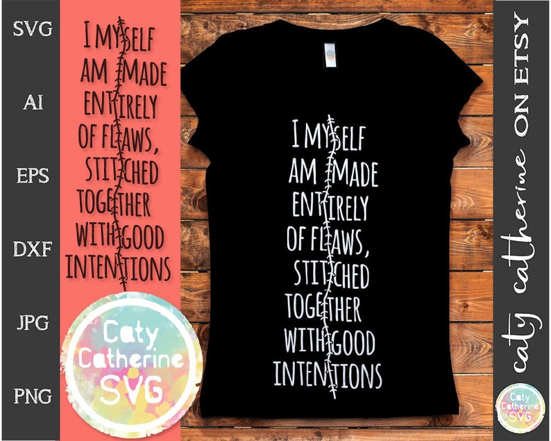 I Myself Am Made Entirely Of Flaws Stitched Together With | Etsy