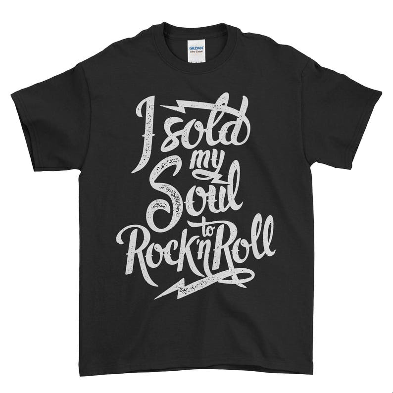 I Sold My Soul to Rock'n'roll T-shirt Rock and Roll - Etsy