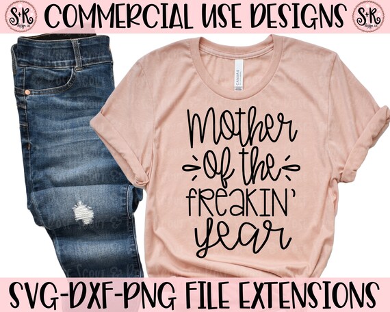 Download Mom Svg Mom Life Svg Mother Of The Freakin Year Svg Funny Etsy