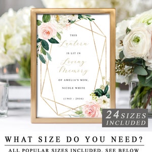 May include: A printable sign with a gold geometric frame and floral design. The text reads "This Lantern is lit in Loving Memory of Amelia's Mom, Nicole White (1963 - 2016)". 24 sizes are included.