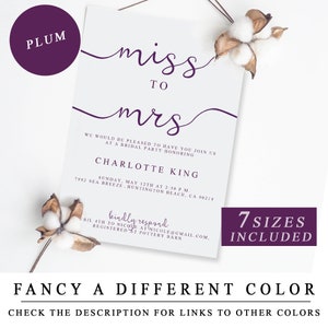 May include: A printable bridal shower invitation with a purple plum color scheme. The invitation features the text "miss to mrs" in a cursive font. The invitation includes the bride's name, the date, time, and location of the bridal shower. The invitation also includes the text "7 sizes included".