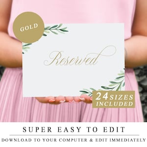 May include: A gold and green watercolor reserved sign with the word "Reserved" in a cursive font. The sign includes 24 sizes and is easy to edit on a computer.