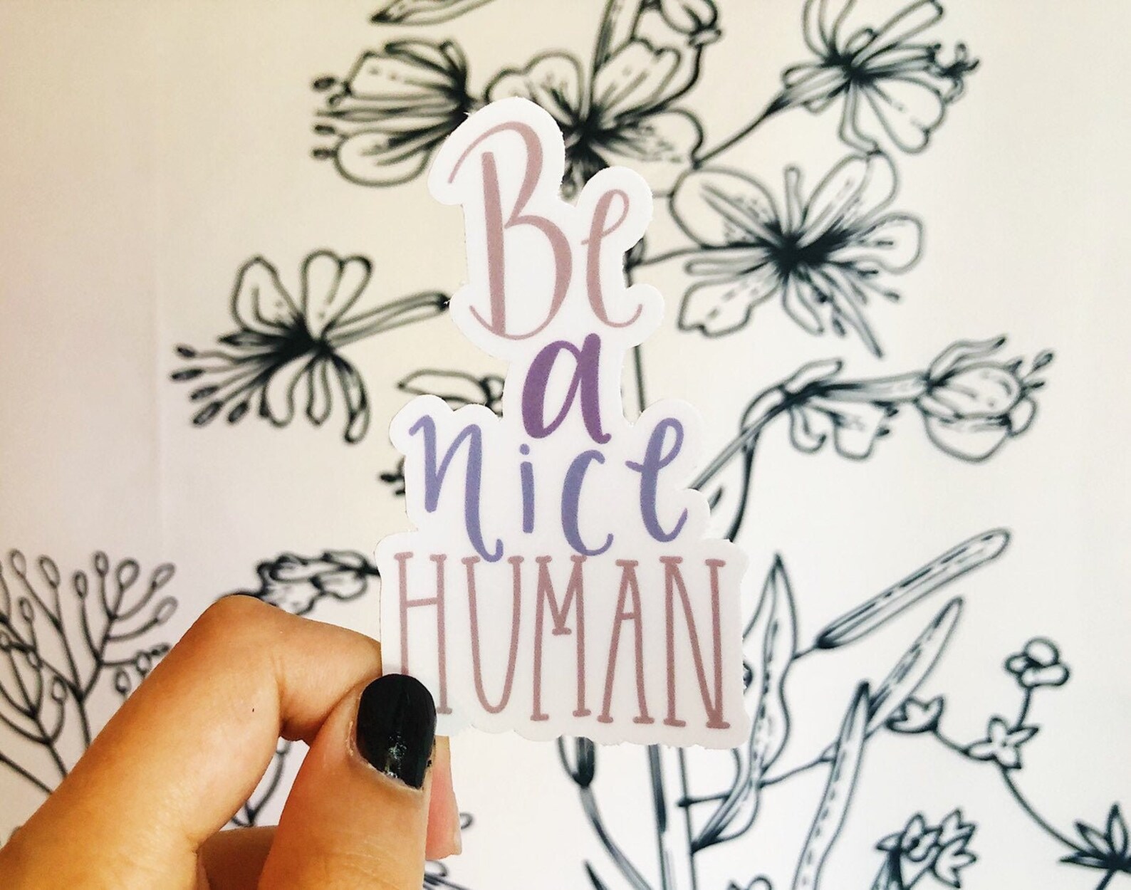 Vinyl Sticker Wees een mooi mensinspirerende citatenCute Vinyl Sticker Wees een mooi mensinspirerende citatenCute