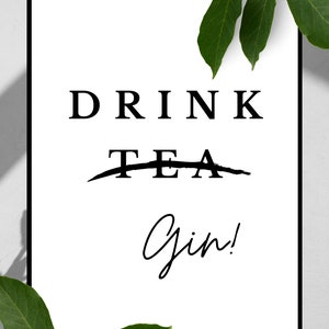 Drink the tea, Gin! Digital Print