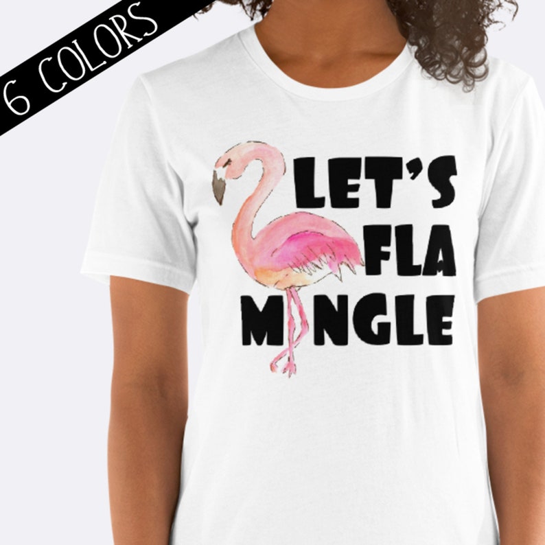 Flamingo Shirt Funny Pun Shirt Let's Flamingle Shirt Etsy
