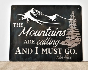 Mountains are Calling Metal Wall Art, John Muir Quote, Cabin Lodge Decor