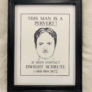 Dwight Schrute - “This Man is a Pervert!” Sign - The Office