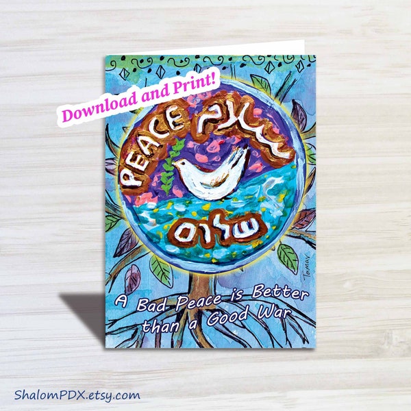 Pintable Card for Peace in the Middle East, Shalom Salam Card, Digital Download, Bad Peace is Better Than a Good War, Hebrew Arabic English